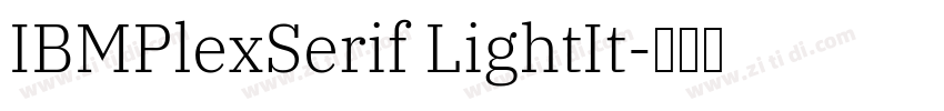 IBMPlexSerif LightIt字体转换